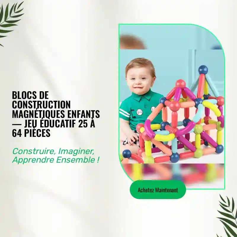 Blocs de Construction Magn&eacute;tiques Enfants &mdash; Jeu &Eacute;ducatif 25 &agrave; 64 Pi&egrave;ces by@Outfy